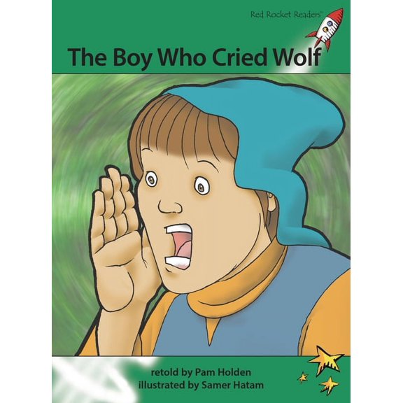 Red Rocket (Tm) Readers Advanced Fluency The Boy Who Cried Wolf, (Paperback)