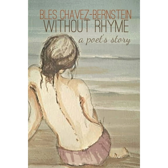 Without Rhyme: A Poet's Story, (Paperback)
