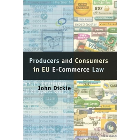 Pre-Owned Producers and Consumers in Eu E-Commerce Law (Paperback)