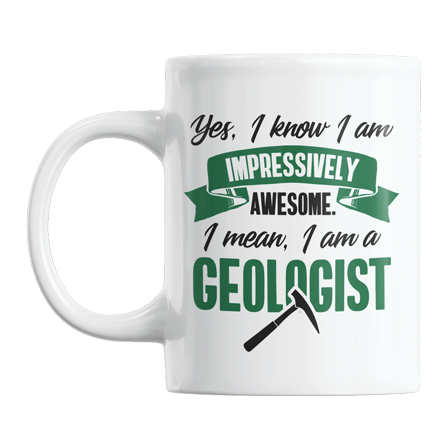 Impressively Awesome Geologist with Pick Coffee & Tea Gift Mug for Geologists (11oz)