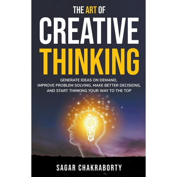 The Art Of Creative Thinking, (Paperback)