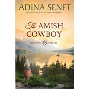Amish Cowboys of Montana: The Amish Cowboy (Paperback)