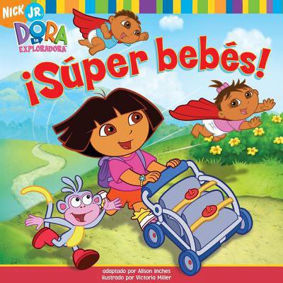 Pre-Owned ¡Súper bebés! (Super Babies) (Dora La Exploradora) (Spanish Edition) (Paperback) 1416924612 9781416924616