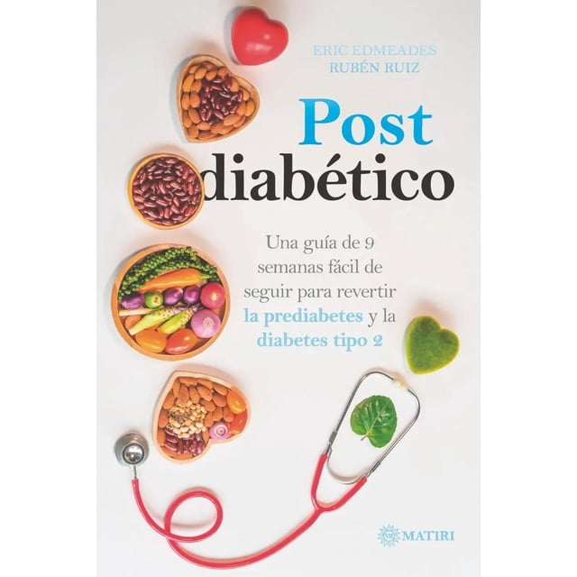 Post Diabético, de Eric Edmeades Rubén Ruiz, Matiri, Blanda