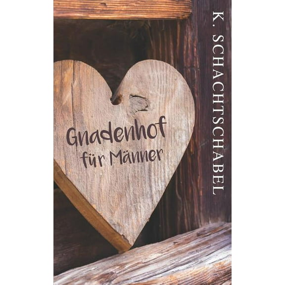 Gnadenhof fÃ¼r MÃ¤nner (German Edition)