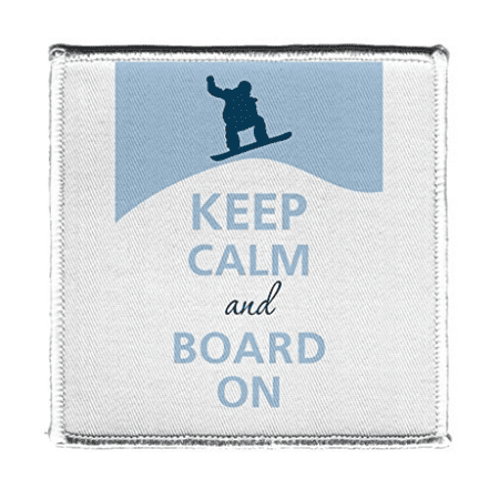 Keep Calm AND BOARD ON - Iron on 4x4 inch Embroidered Edge Patch (The Best Ironing Board Uk)