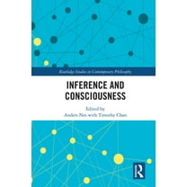 Routledge Studies in Contemporary Philos Inference and Consciousness, (Hardcover)