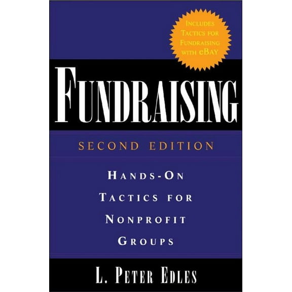 Fundraising: Hands-On Tactics for Nonprofit Groups: Hands-On Tactics for Nonprofit Groups, (Paperback)