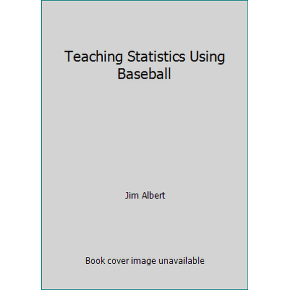 Pre-Owned Teaching Statistics Using Baseball (Paperback) 0883857278 9780883857274