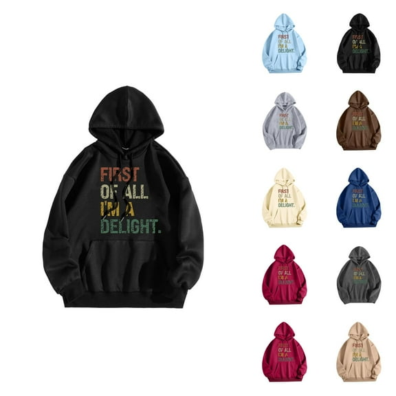 First Of All I'm A Delight Hoodies for Women Fall Winter Long Sleeve Funny Sarcastic Graphic Hooded Sweatshirt with Pockets