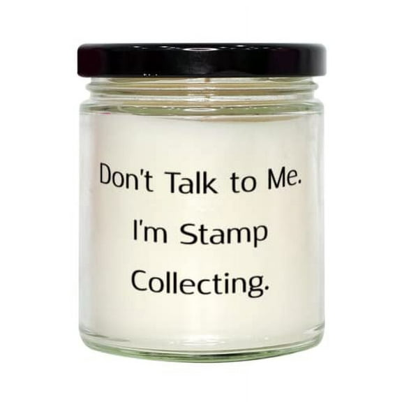 Motivational Stamp Collecting, Don't Talk to Me. I'm Stamp Collecting, Funny Candle For Friends From