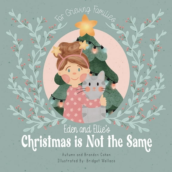 Eden and Ellie's Christmas is Not the Same, (Paperback)