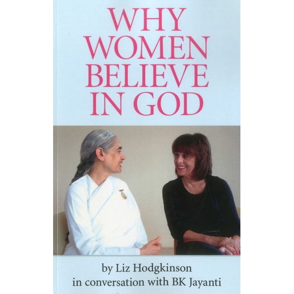 Why Women Believe in God, (Paperback)