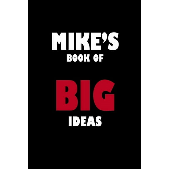 Mike's Book of Big Ideas, (Paperback)