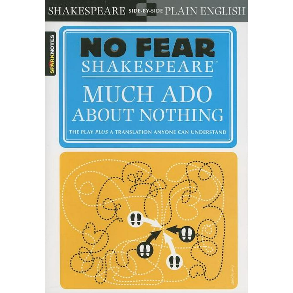 Sparknotes No Fear Shakespeare Much ADO about Nothing (No Fear Shakespeare) (Paperback