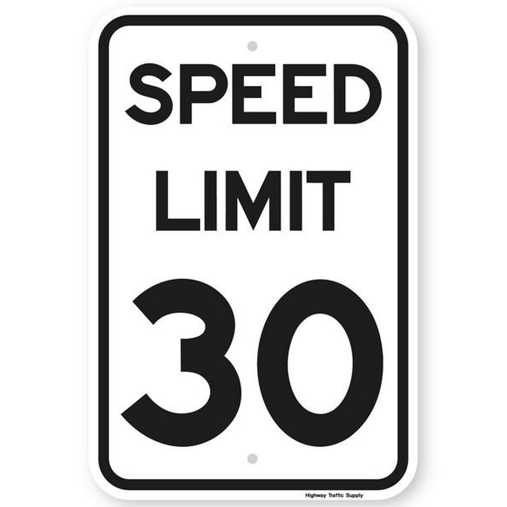 SPEED LIMIT 30 MPH Sign 12"x18" 3M High Intensity Grade Prismatic