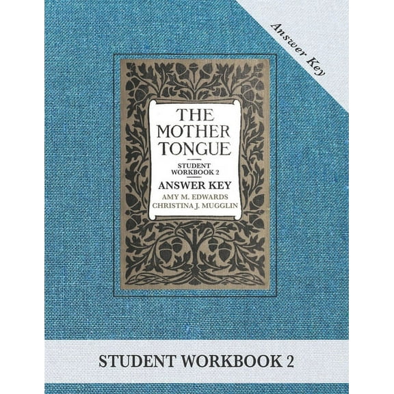 The Mother Tongue: The Mother Tongue Student Workbook 2 Answer Key (Paperback)
