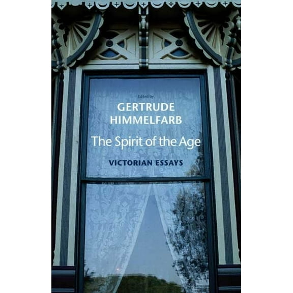 The Spirit of the Age : Victorian Essays (Paperback)