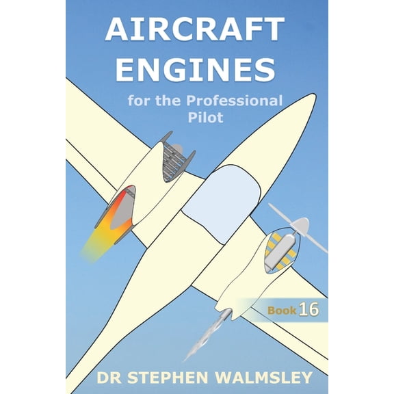 Aviation Books Professional Pilot Aircraft Engines for the Professional Pilot, (Paperback)