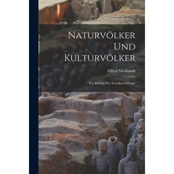 Naturvölker Und Kulturvölker: Ein Beitrag Zur Socialpsychologie (Paperback)
