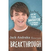 Breakthrough: How One Teen Innovator Is Changing the World, Pre-Owned (Hardcover)