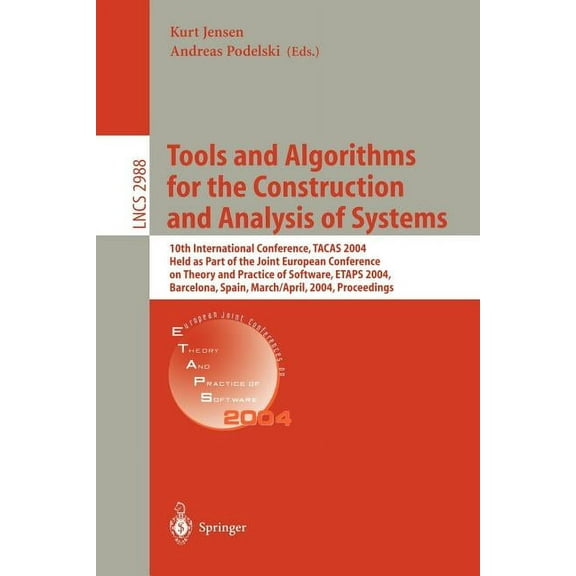 Lecture Notes in Computer Science Tools and Algorithms for the Construction and Analysis of Systems: 10th International Conference, Tacas 2004, Held as Pa, Book 2988, (Paperback)