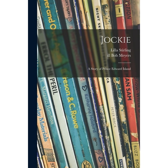 Jockie: a Story of Prince Edward Island, (Paperback)