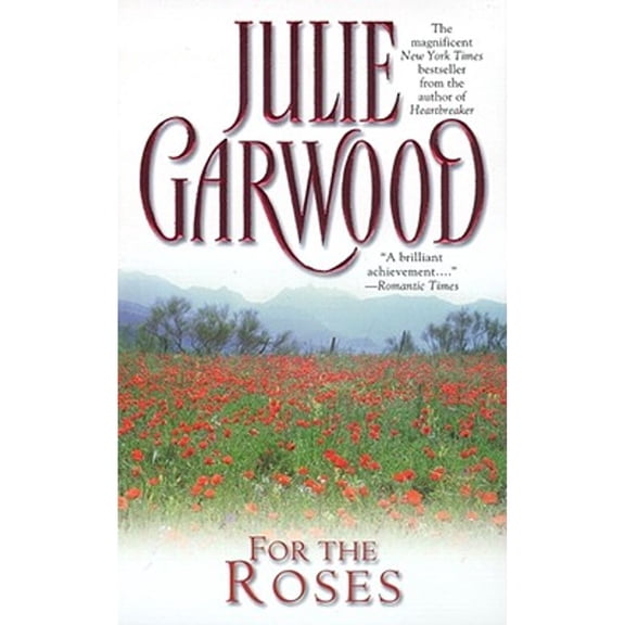 Pre-Owned For the Roses (Paperback) by Julie Garwood