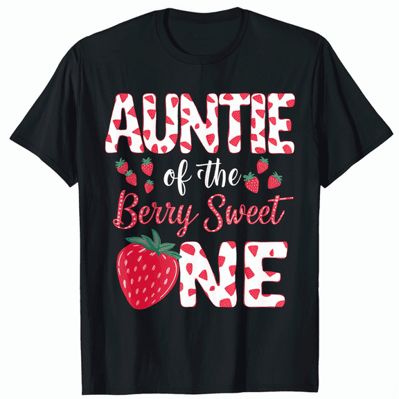 Auntie Of The Berry Sweet One Strawberry First Birthday T-Shirt