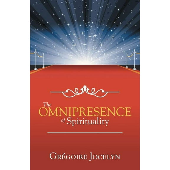 The Omnipresence of Spirituality (Paperback)