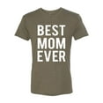 thumbnail image 2 of Wild Bobby, Best Mom Ever Mothers Day Gift, Mother's Day, Men Premium Tri Blend T-Shirt, Military Green, 2XL, 2 of 3