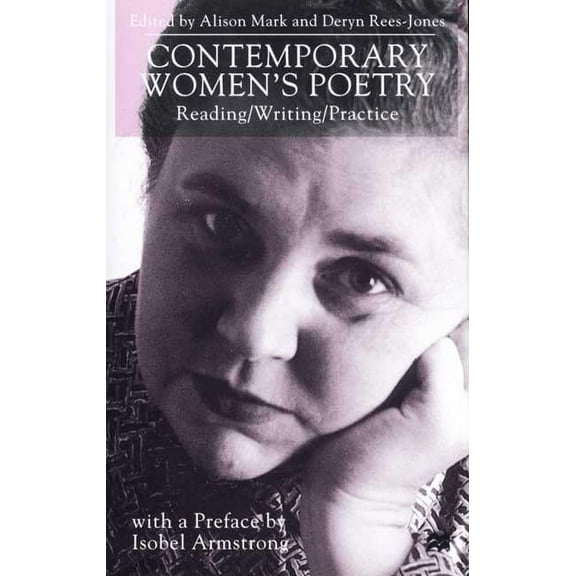 Contemporary Women's Poetry: Reading/Writing/Practice, (Hardcover)