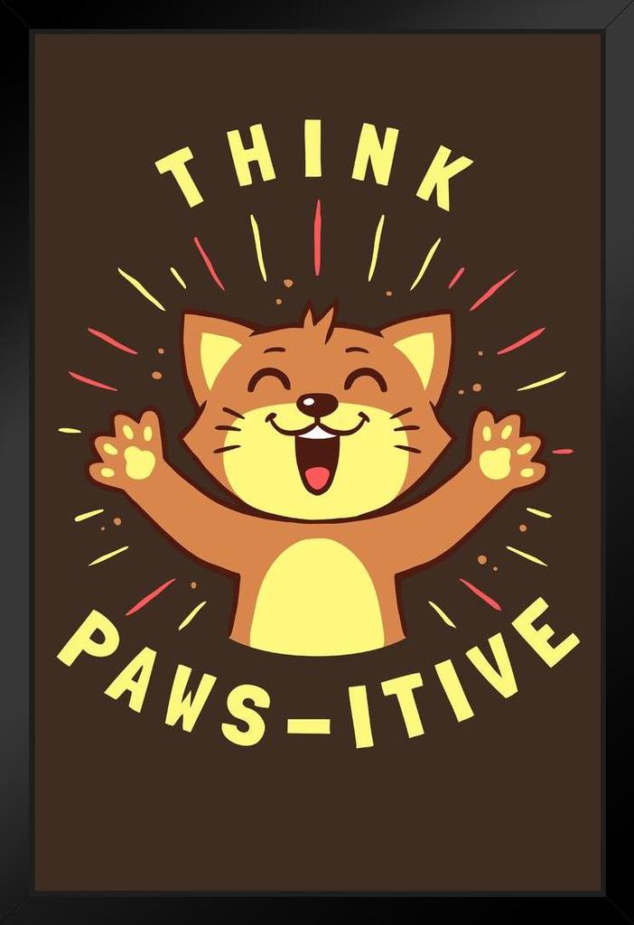 Think Pawsitive Cat Funny Positive Cat Poster Funny Wall Posters Kitten Posters for Wall