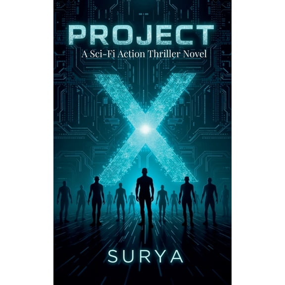 Project-X: A Sci-Fi Action Thriller Novel, (Paperback)
