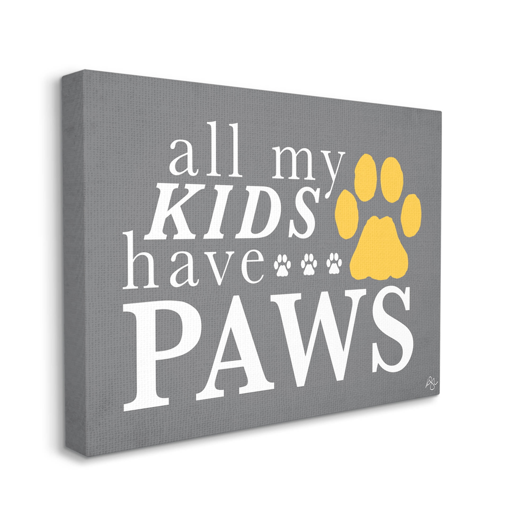 Stupell Industries My Kids Have Paws Pet Phrase Graphic Art Gallery Wrapped Canvas Print Wall Art, Design by K. Kaufman