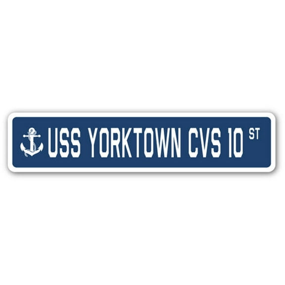 USS YORKTOWN CVS 10 Street Sign us navy ship veteran sailor gift