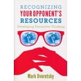 thumbnail image 2 of Recognizing Your Opponent's Resources: Developing Preventive Thinking, (Paperback), 2 of 3