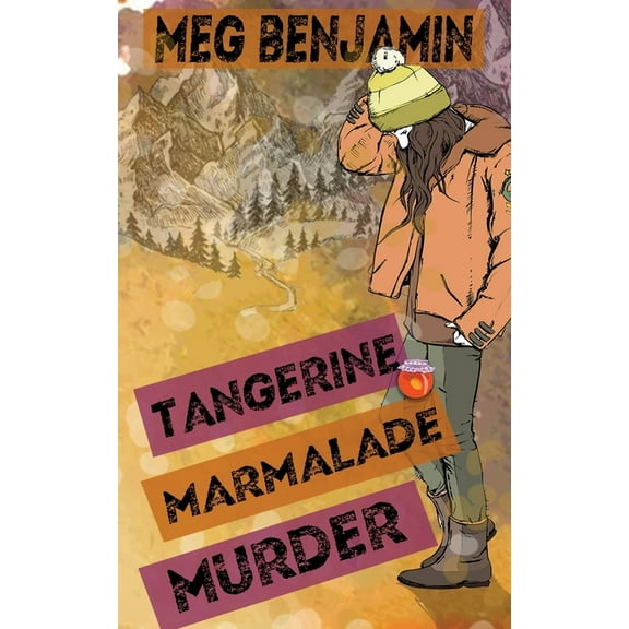 Luscious Delights Tangerine Marmalade Murder, Book 3, (Paperback)