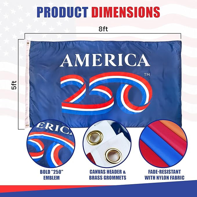 USA 250th Anniversary Flag 5ftx 8ft | USA-Made Nyl-Glo Nylon Outdoor Flag | Durable Canvas Header and Brass Grommets | UV Resistant Colors | Special Edition 250 Celebration Flag