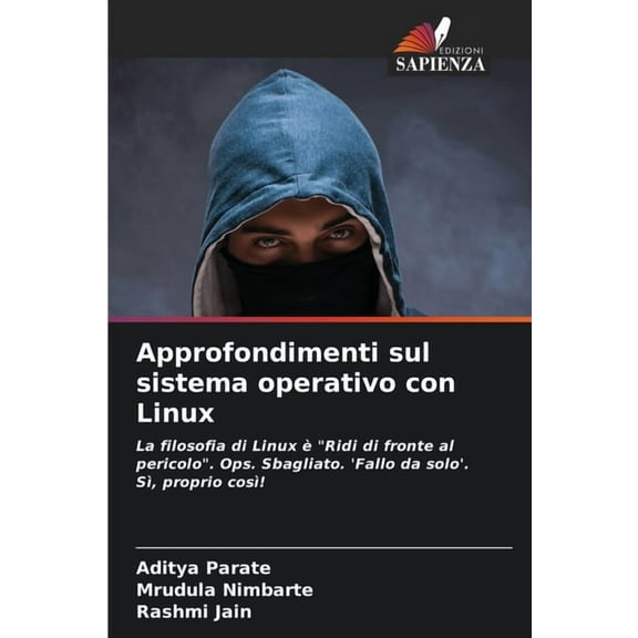 Approfondimenti sul sistema operativo con Linux, (Paperback)