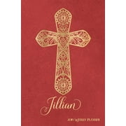 2019 Weekly Planner, Jillian: Personalized 90-Page Christian Planner with Monthly and Annual Calendars and Weekly Planner Pages