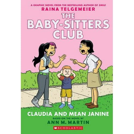 Claudia and Mean Janine (the Baby-Sitters Club Graphic Novel #4): A Graphix Book (Best Batman Graphic Novels)