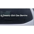 thumbnail image 1 of A Country Girl Can Survive acid font Car or Truck Window Decal Sticker, 1 of 1