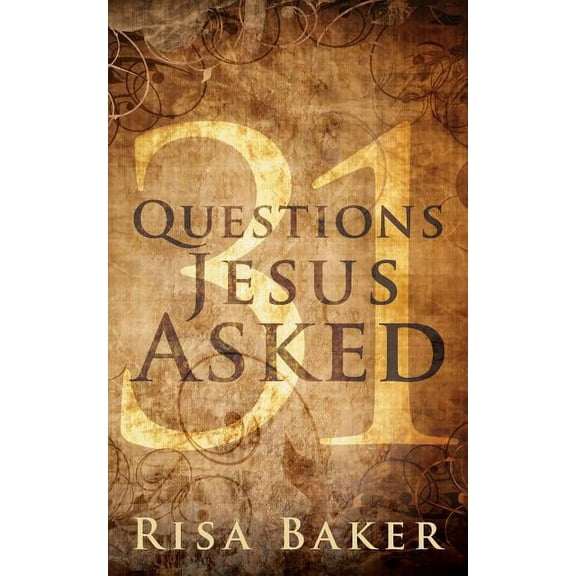 31 Questions Jesus Asked, (Paperback)