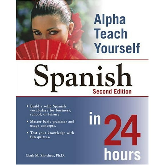 Pre-Owned Alpha Teach Yourself Spanish in 24 Hours (Paperback) 159257288X 9781592572885