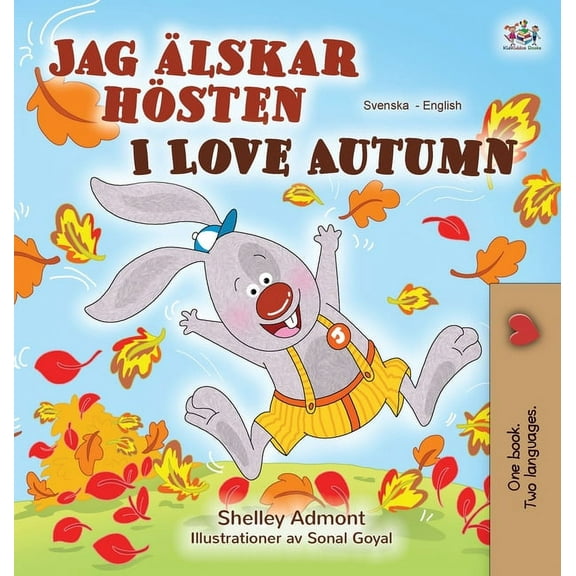 Swedish English Bilingual Collection I Love Autumn (Swedish English Bilingual Book for Children), (Hardcover)