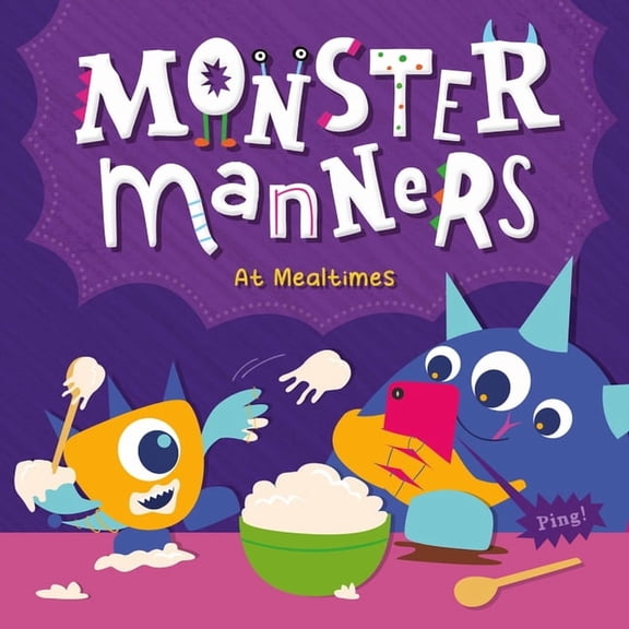 Monster Manners at Mealtimes, (Paperback)