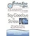 thumbnail image 3 of Chicken Soup for the Soul: Say Goodbye to Stress: Manage Your Problems, Big and Small, Every Day, 3 of 3