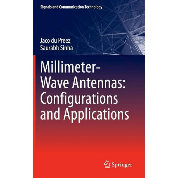 Signals and Communication Technology Millimeter-Wave Antennas: Configurations and Applications, (Hardcover)