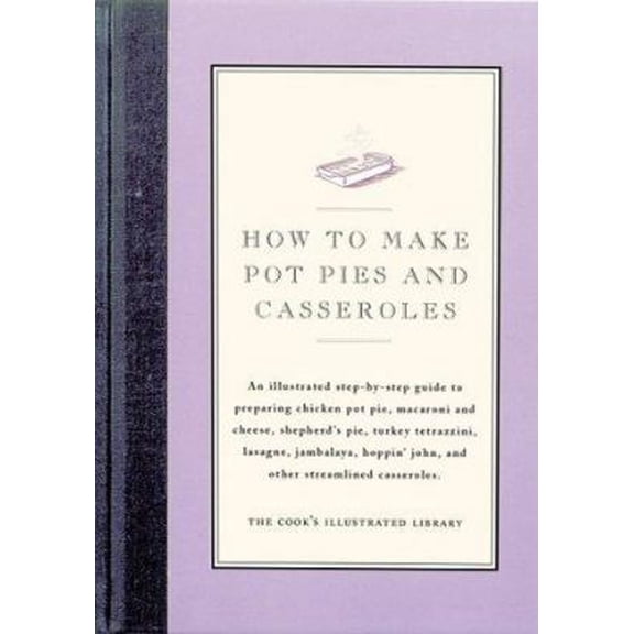 Pre-Owned How to Make Pot Pies and Casseroles (Hardcover) 0936184353 9780936184357